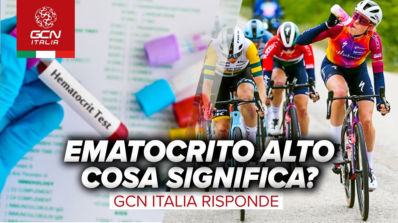 Cosa comporta avere l’ematocrito alto? | GCN Italia risponde