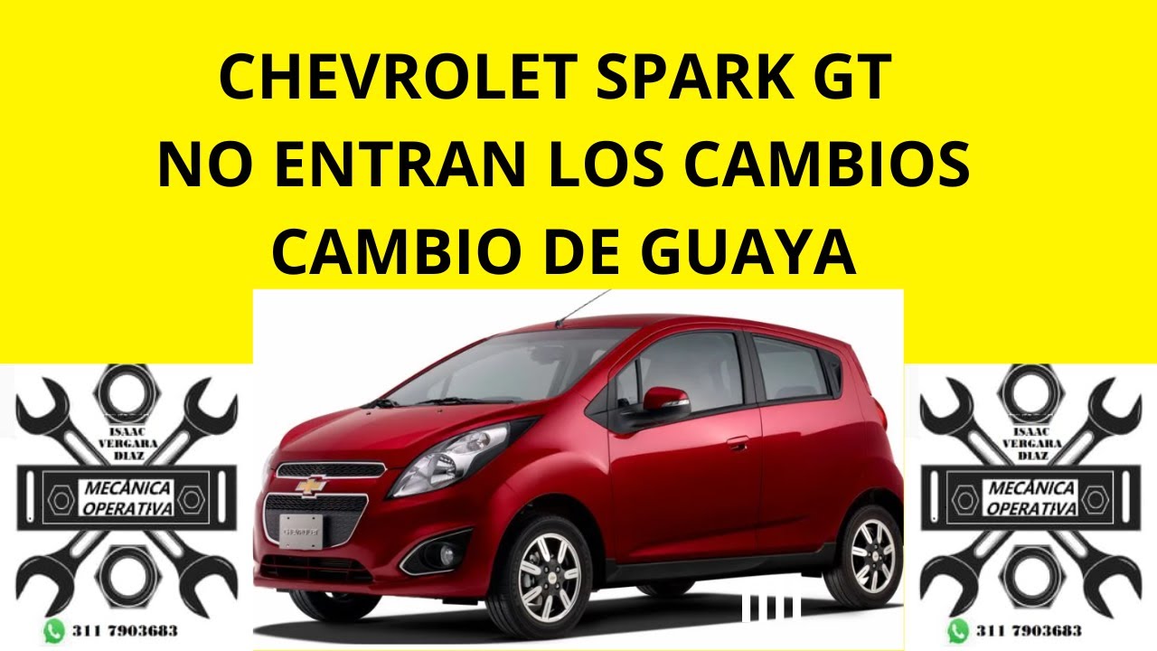 Chevrolet SparK GT no entran los cambios Guaya de cambios.