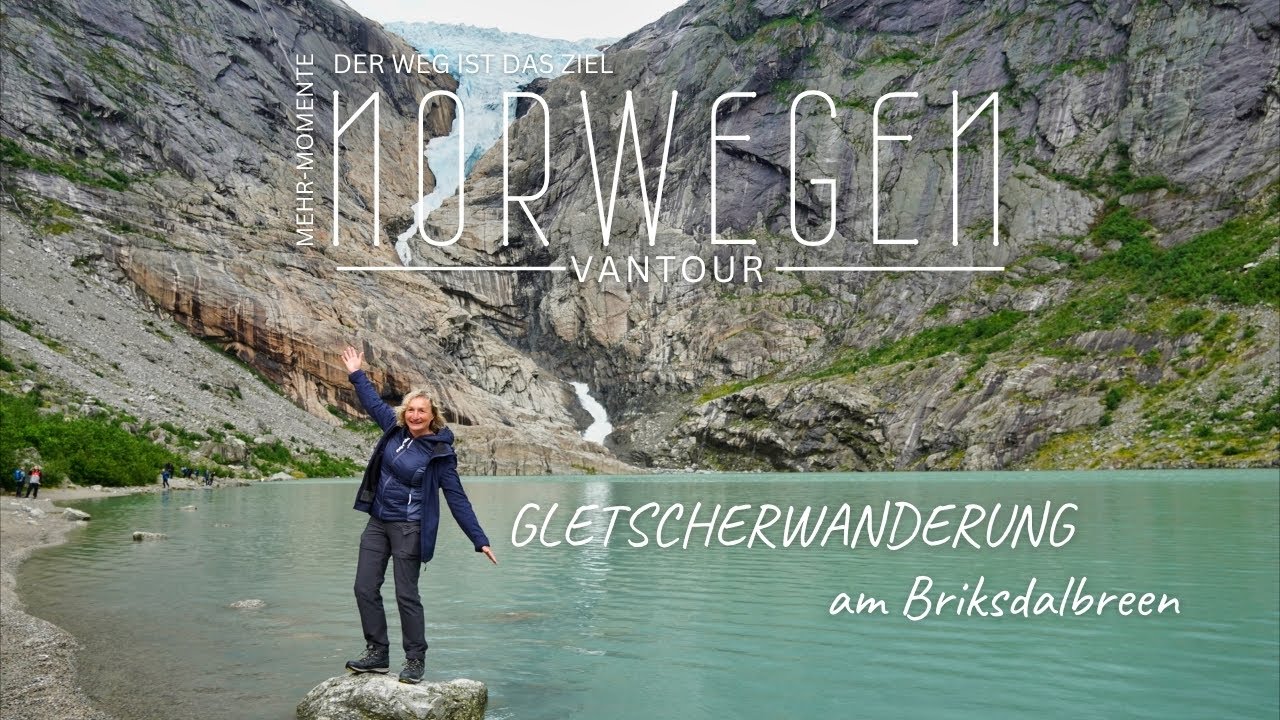 Norwegen Roadtrip 19 - Gletscherwanderung zum Briksdalbreen, dem gr&ouml;&szlig;ten Gletscher Jostedalbreen
