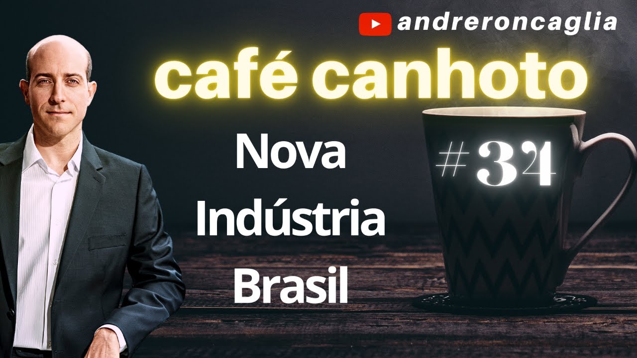 NOVA INDÚSTRIA BRASIL E A FARSA DA QUEDA DO PODER DE COMPRA (Café Canhoto #34)