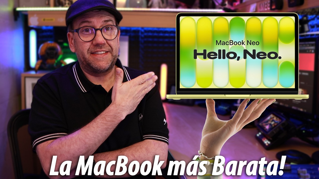 MacBook NEO: la Mac más barata de Apple 💻 ¿Genial… o demasiado limitada?