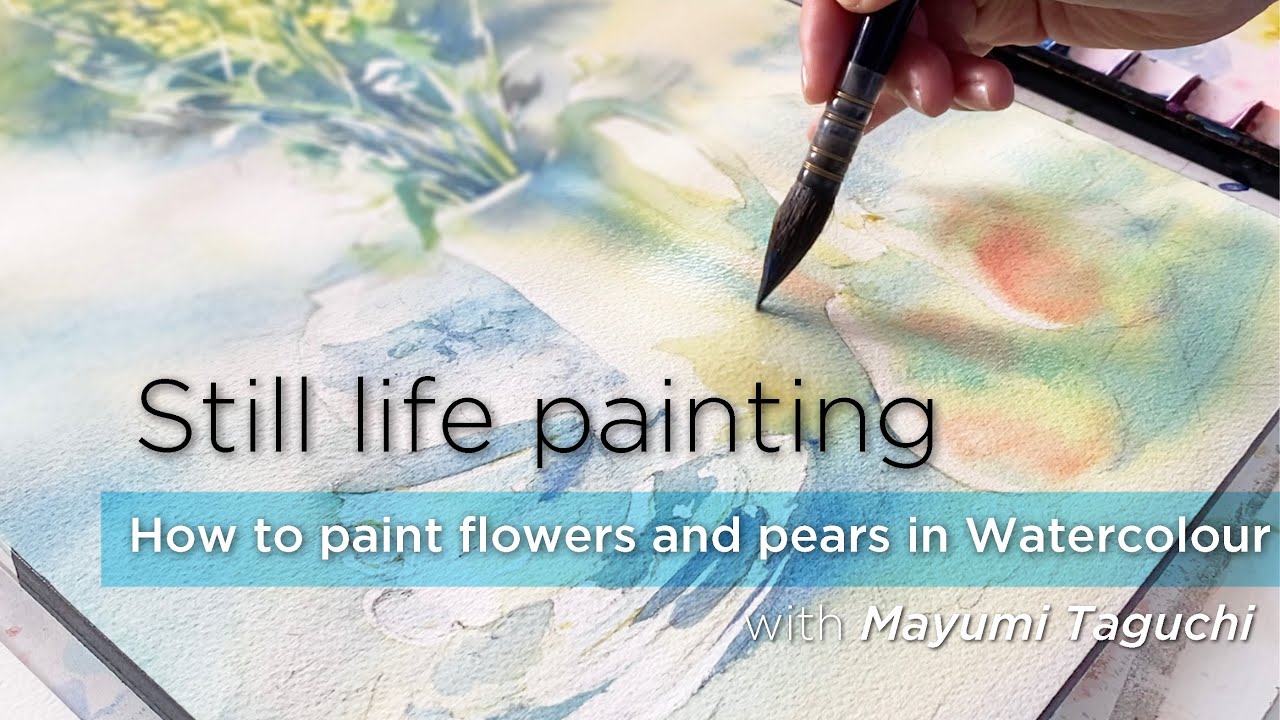 How to paint flowers and pears in Watercolor with Mayumi Taguchi