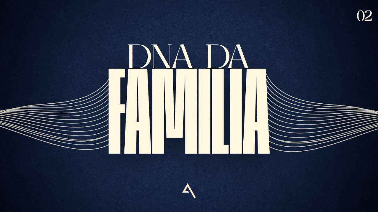 DNA DA FAMILIA| ACCEPTED CHURCH | 10 NOV. 2025