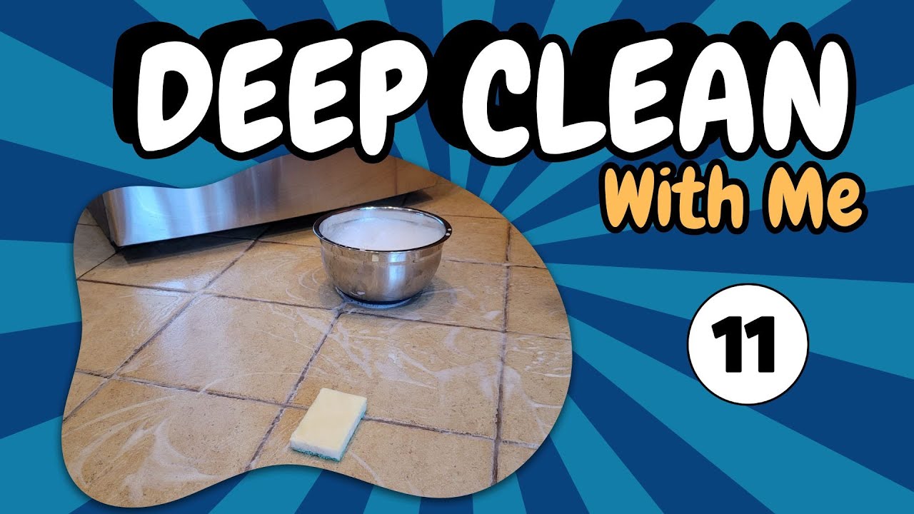 Deep Clean With Me || Tile and Grout ||