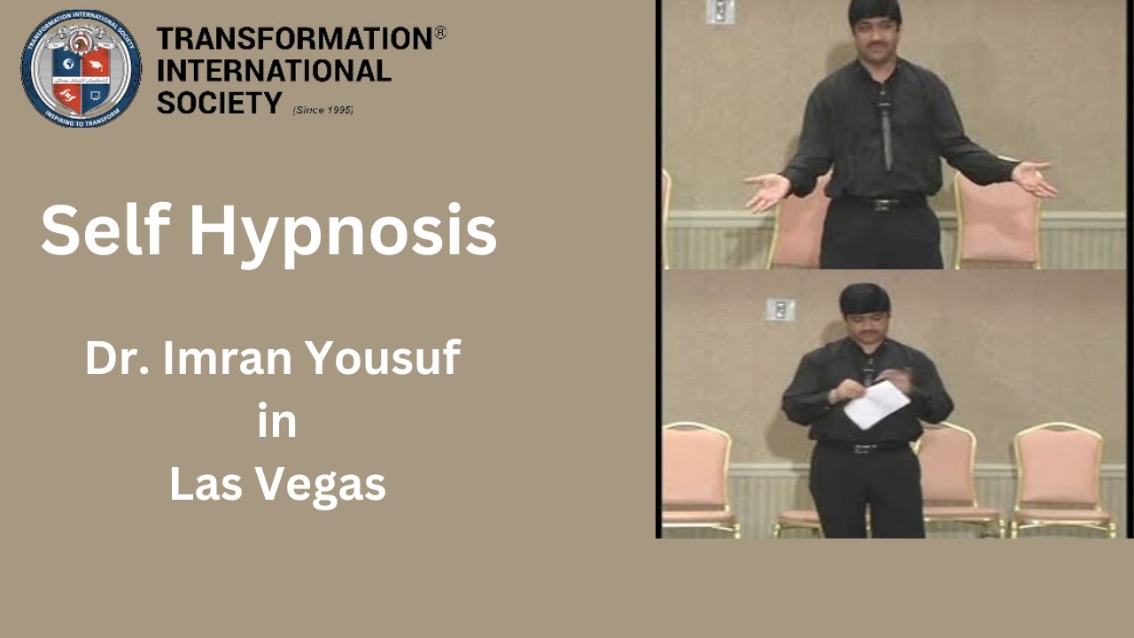 Self Hypnosis | Dr. Imran Yousuf in Las Vegas part 1/2 | Transformation International Society