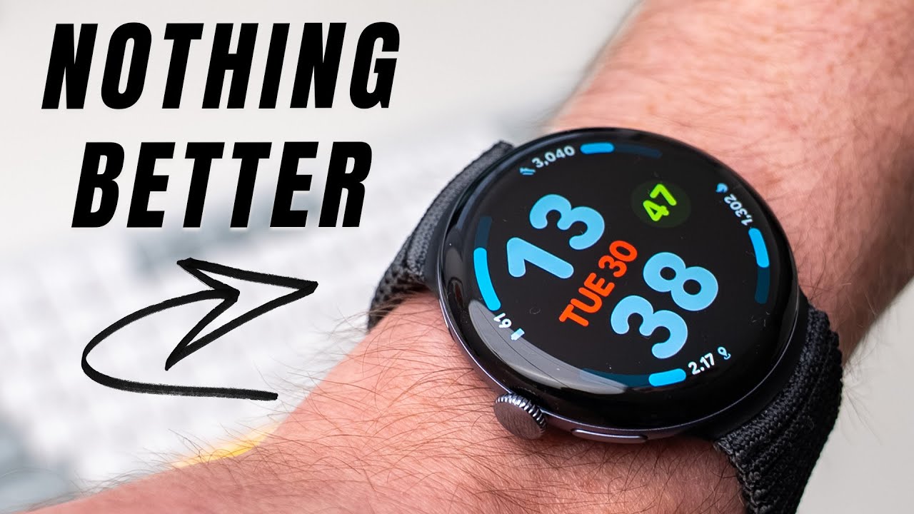 You simply can't beat the Pixel Watch 4