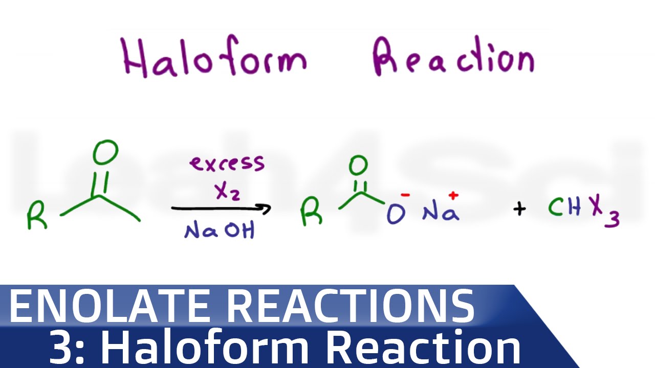 Haloform Reaction Mechanism and Iodoform Test