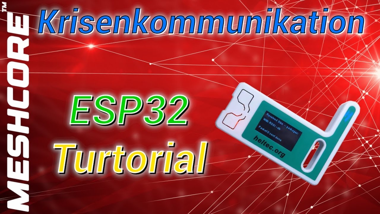 Meshcore! ESP32 einrichten für Anfänger.