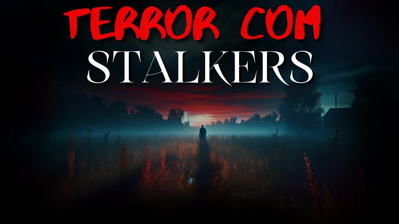 5 Relatos COM STALKERS Assustadores | Histórias de Terror Ep. 71