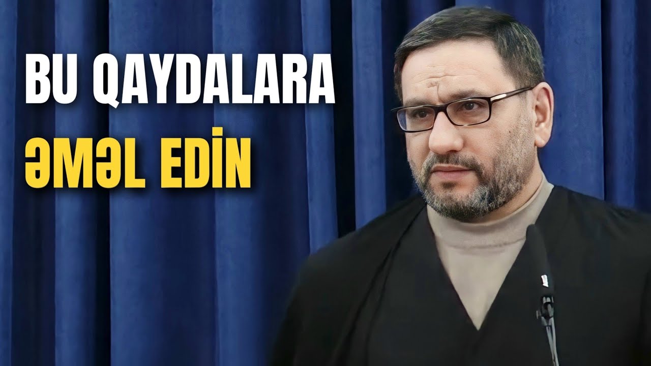 Əsəbləşəndə söyüş söymə, Süfrədən doymadan qalx - Hacı Şahin