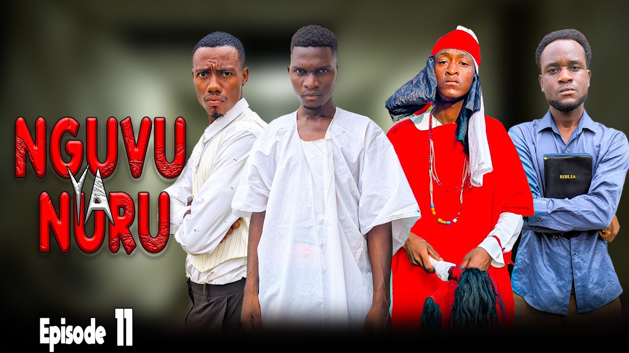 NGUVU YA NURU  | Ep 11 |
