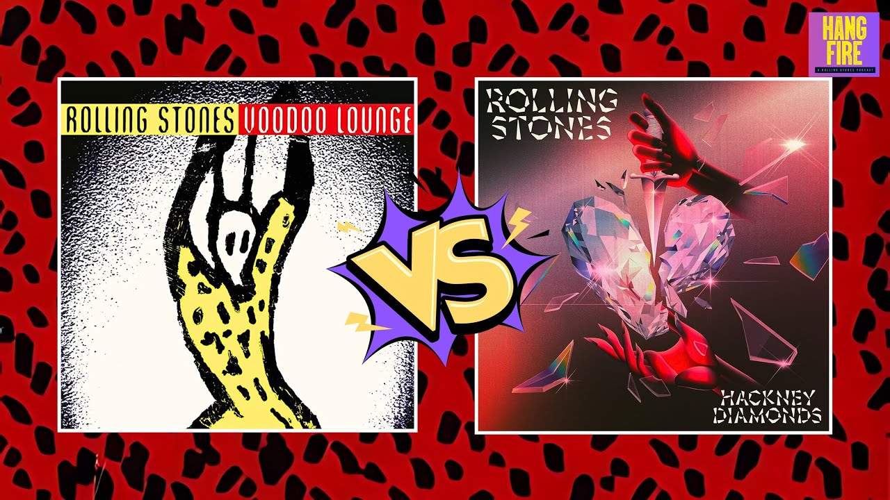 Voodoo Lounge or Hackney Diamonds?  | The Rolling Stones