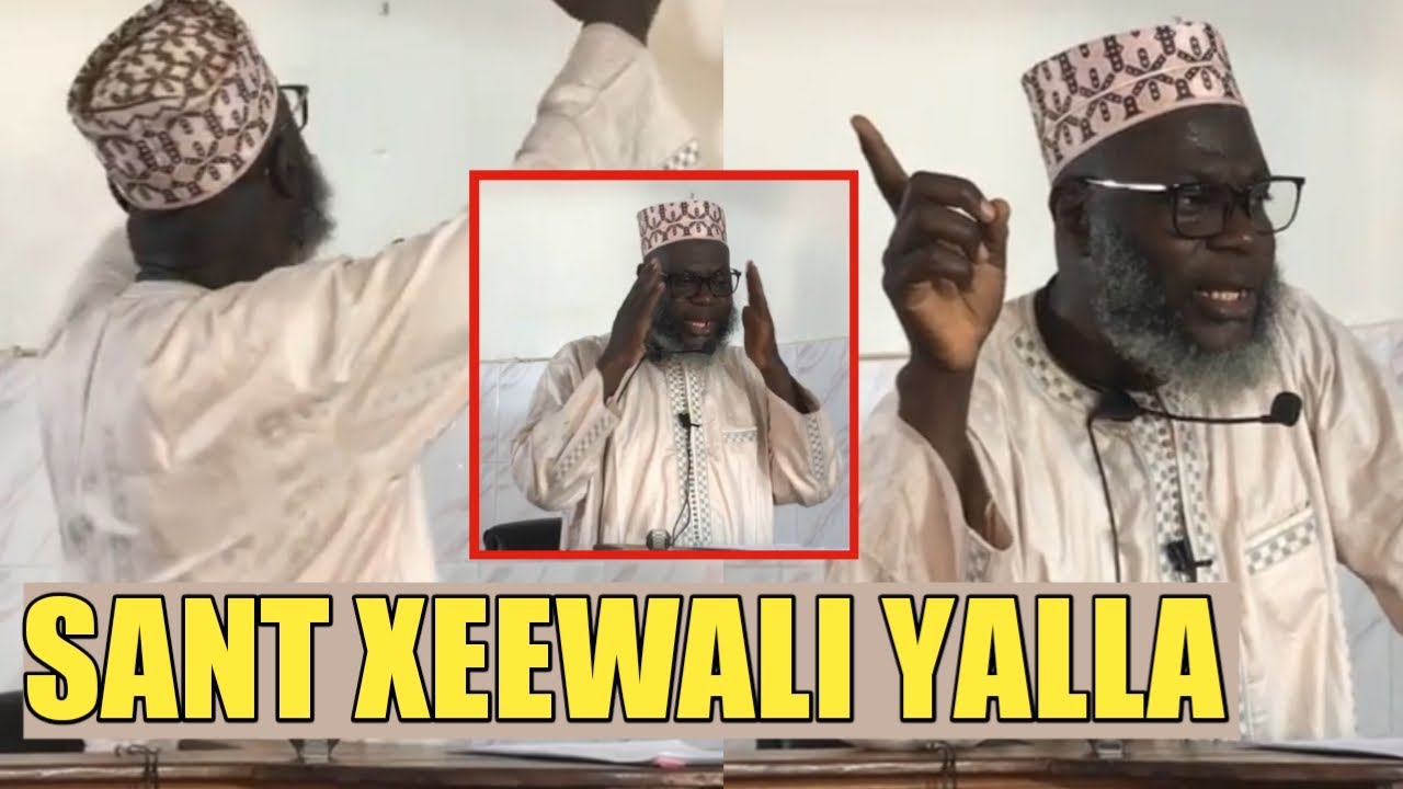 SANT XEEWALI YALLA | OUSTAZ OUMAR AHMAD SALL H.A |