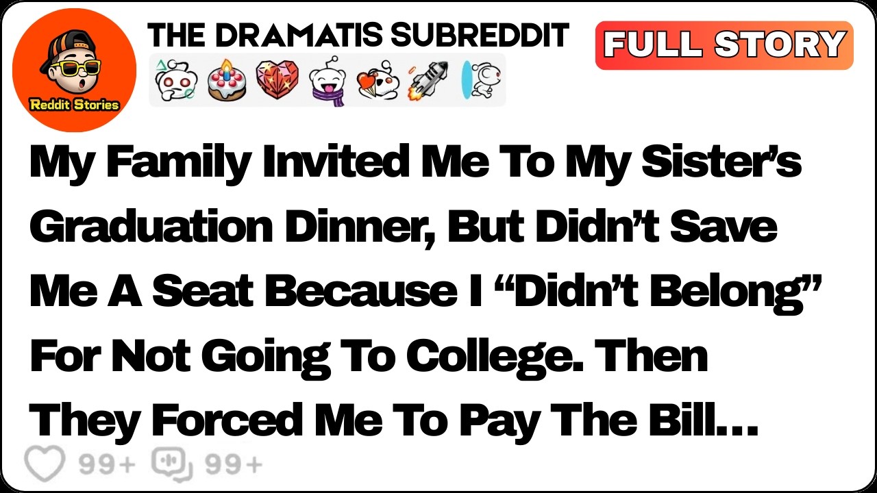 My Family Invited Me To My Sister’s Graduation Dinner, But Didn’t… Reddit Family Stories
