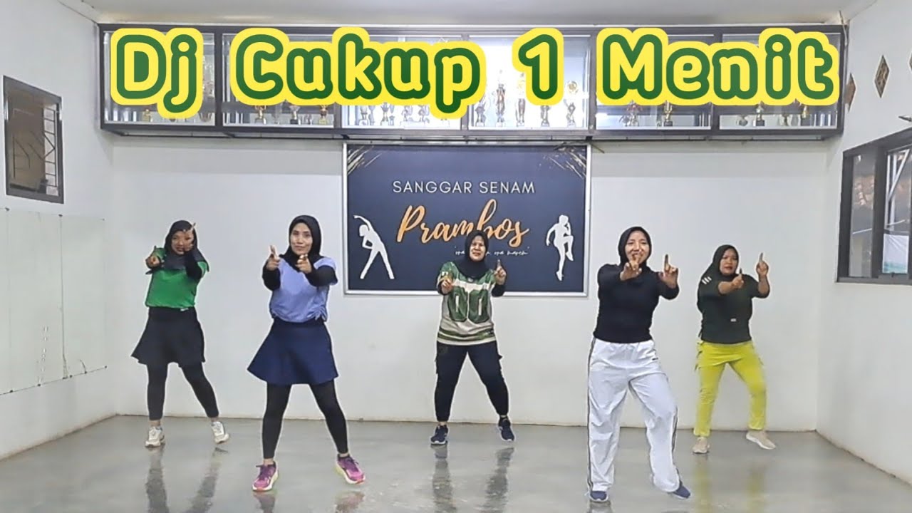 DJ CUKUP 1 MENIT | Senam Kreasi - Choreo by SS Prambos