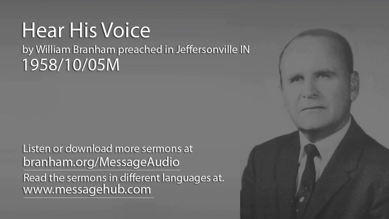 Hear His Voice (William Branham 58/10/05M)