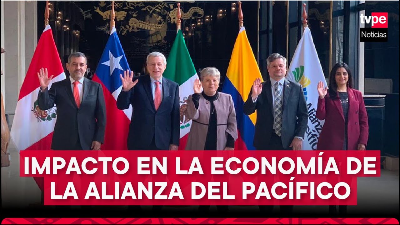 Impacto en la economía de la Alianza del Pacífico | #ReporteEconómico