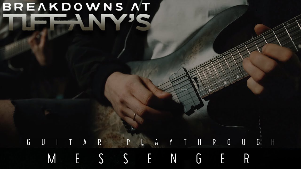 Breakdowns At Tiffany's - Messenger (OFFICIAL GUITAR PLAYTHROUGH)