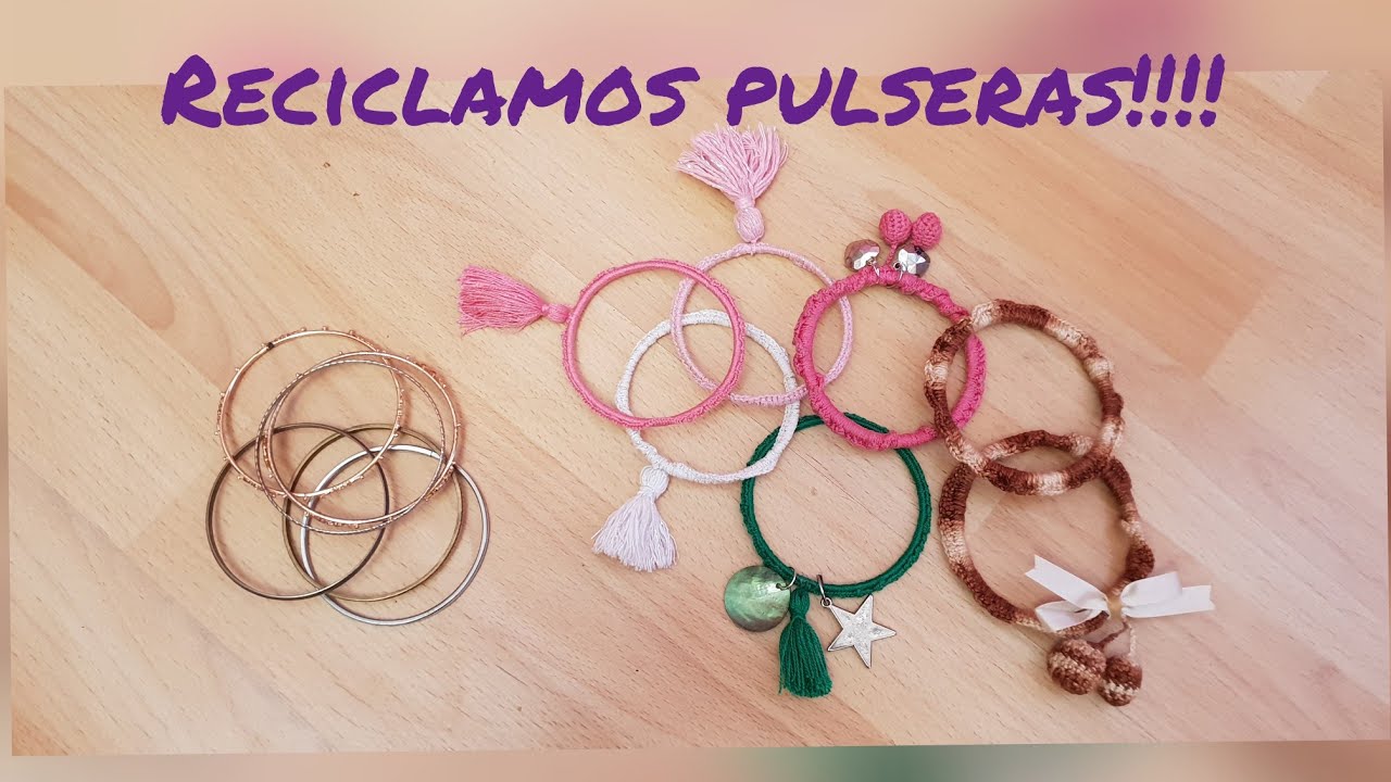 Reciclando pulseras