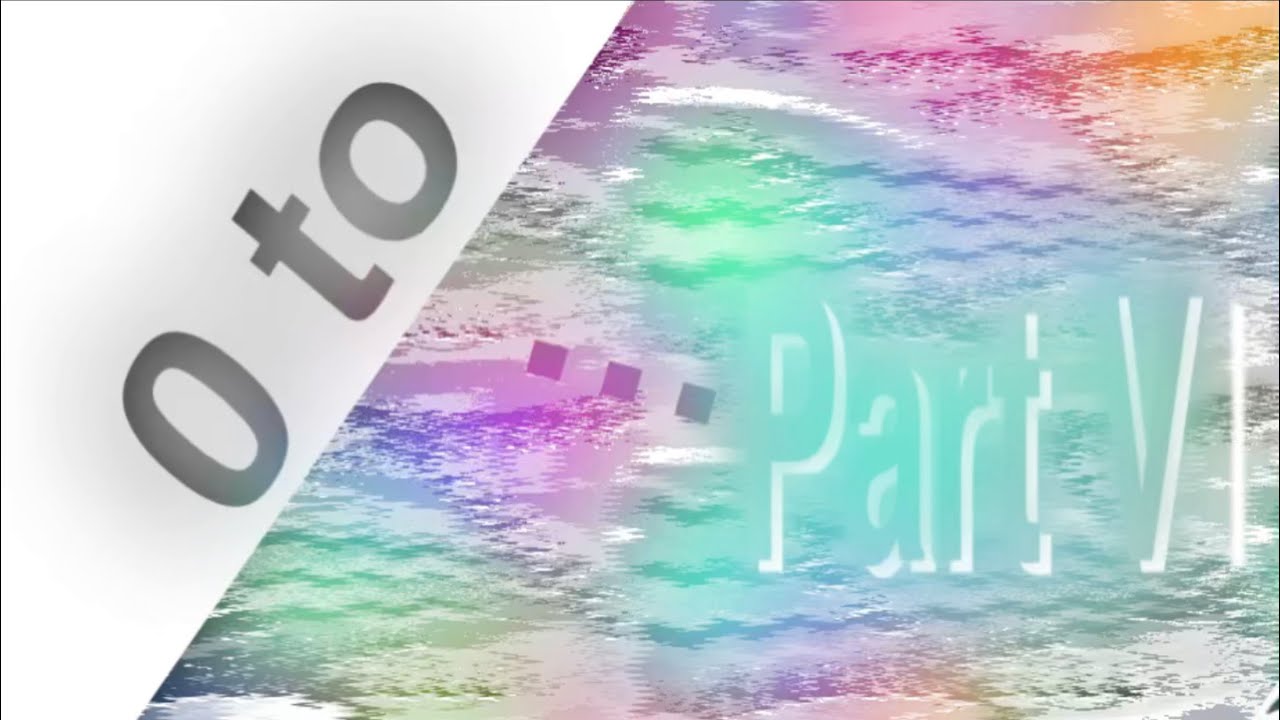 𐒐𐒜𐒄𐒈ᏋⲄ𐒡 0 Ꮦ𐒀 Ꮦ𐒅Ꮛ 𝔽𝕀ℕ𝔸𝕃 𝔸𝕊ℂ𝔼ℕ𝔻𝔸ℕℂ𝕐 [PART VI]