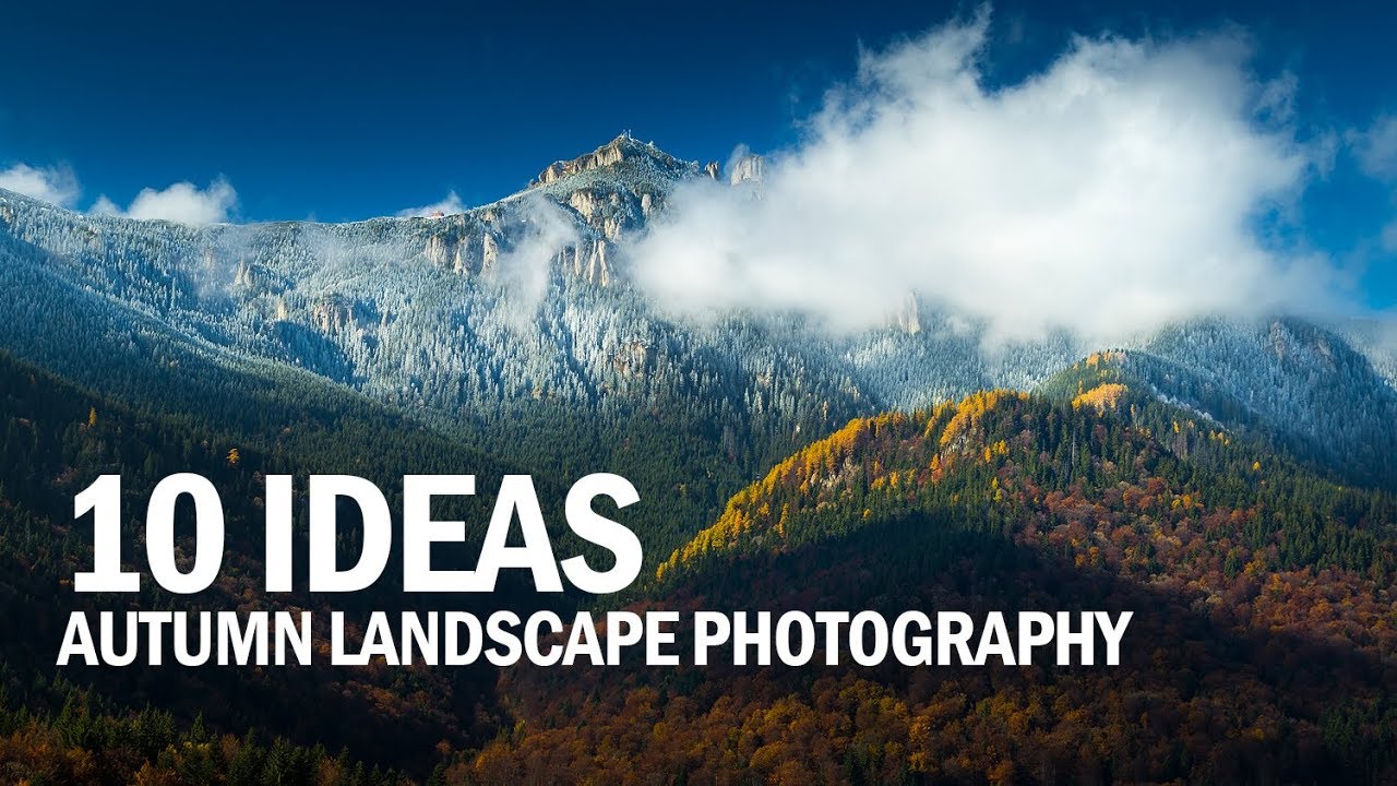 10 Photo Ideas for Autumn Landscape Photography