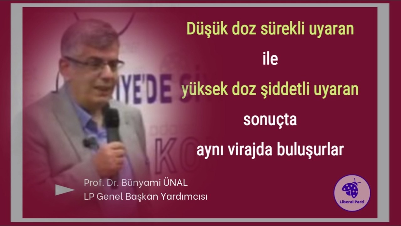 Prof. Dr. Bünyami ÜNAL - Sürekli düşük doz ile şiddetli yüksek doz sonuçta aynı virajda buluşurlar