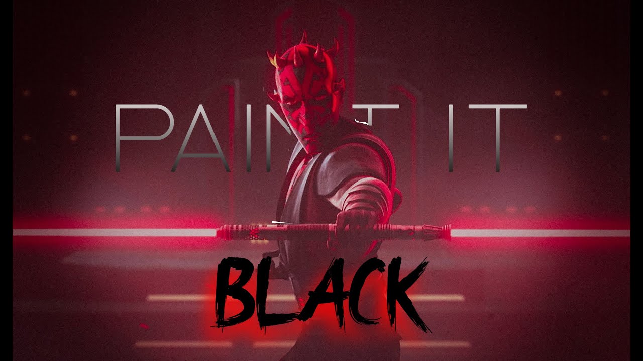 Paint it black / Darth Maul tribute / Star Wars