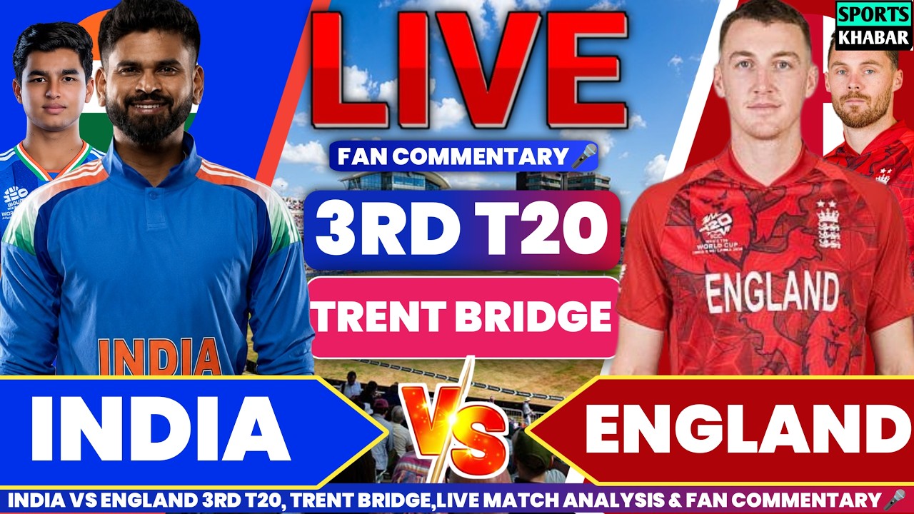 Ind vs Eng 3rd T20 Match 2026 | India vs England Live Cricket Score & Fan Commentary🎤