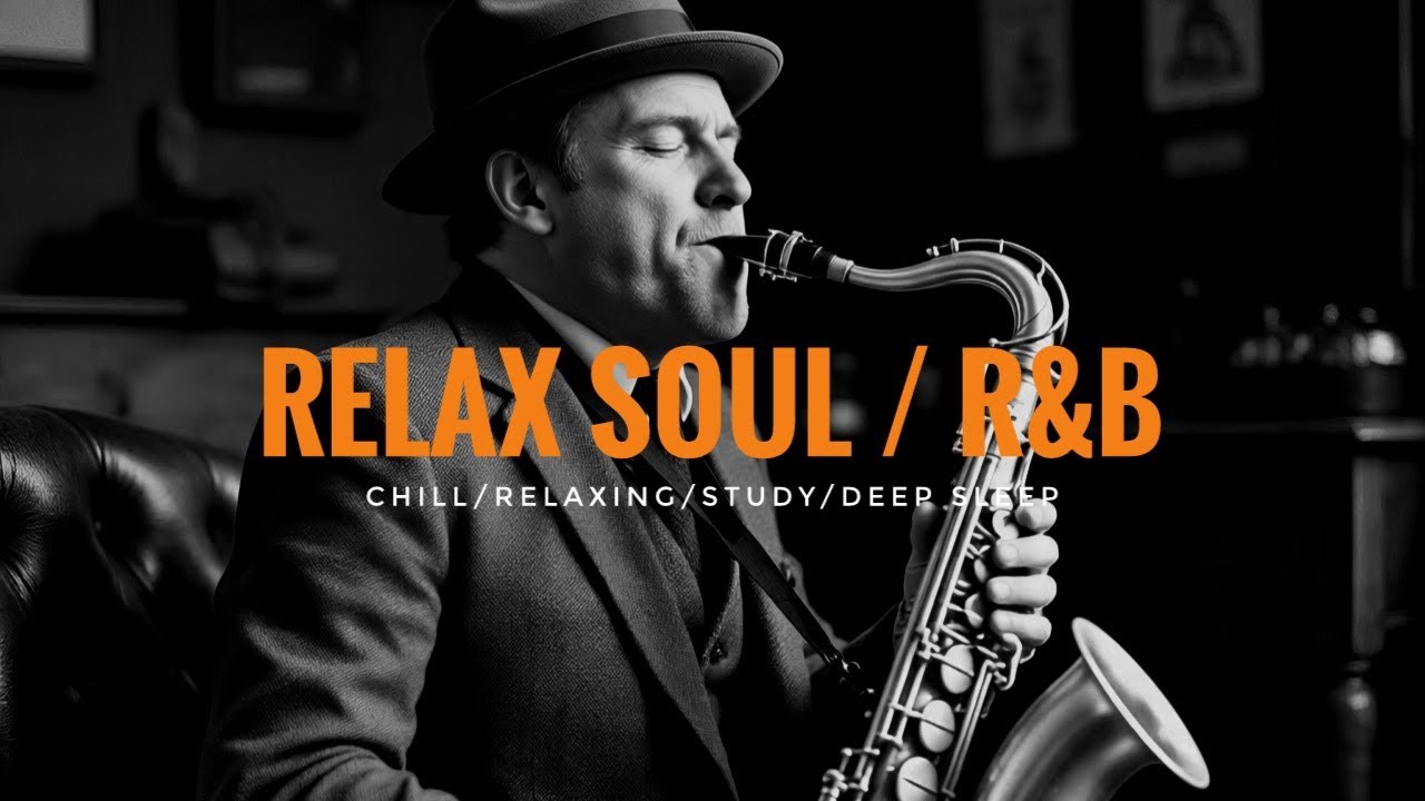 Smooth Soul R&B Jazz Instrumental | Saxophone for Relaxation, Focus & Healing