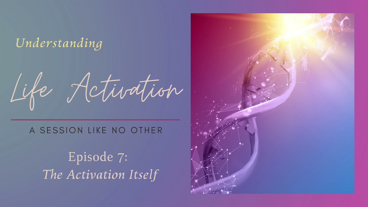 Understanding Life Activation 7: The Activation Itself