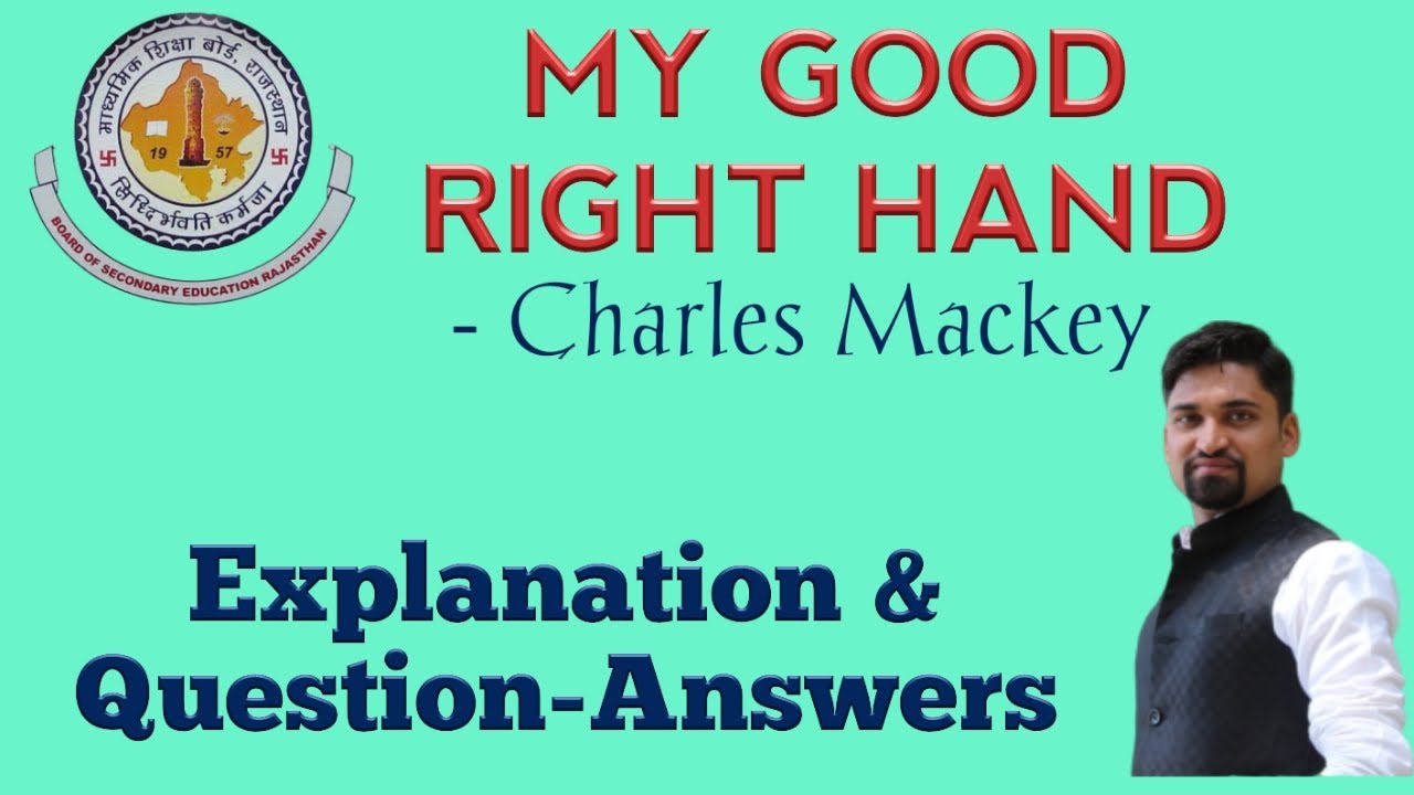 MY GOOD RIGHT HAND | Poem | RBSE 10th | Line to Line Explanation | Question-answers | Golden Rays