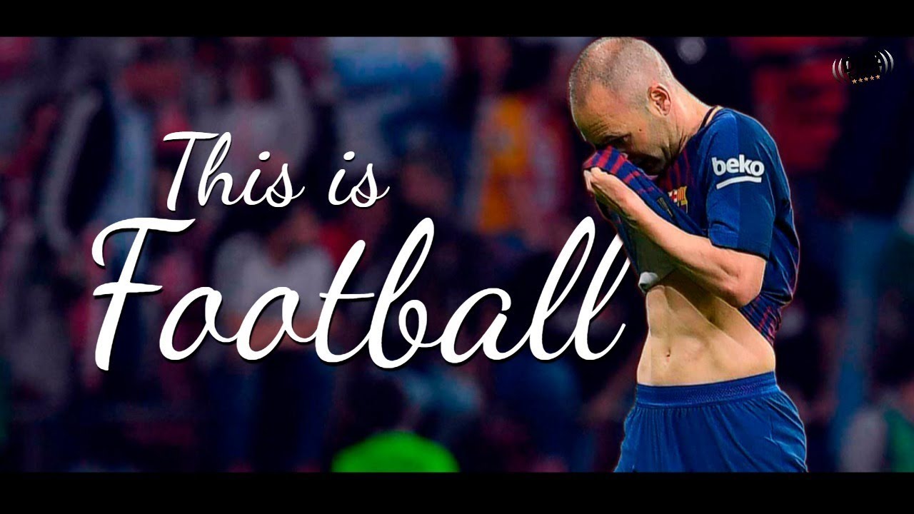 This is Football 2018 ● HD ||