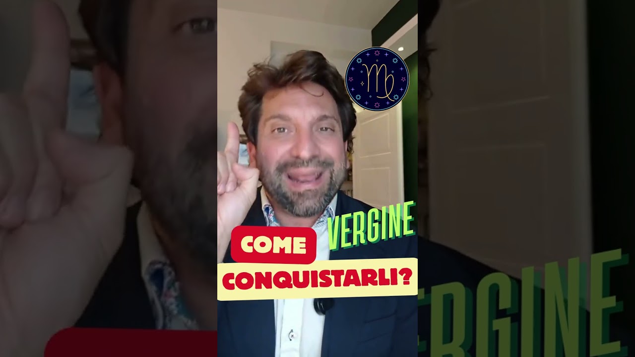 Vergine, come conquistarli.