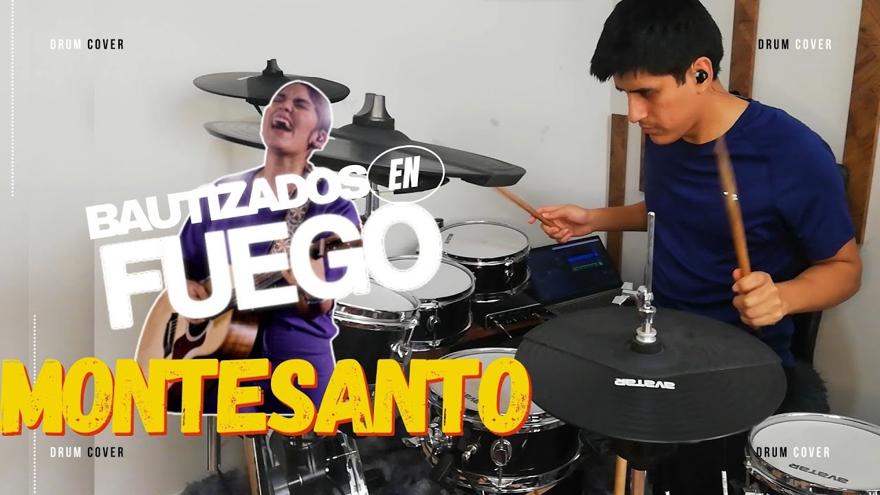 Bautizados en Fuego - Montesanto | DrumCover by AndySanchezDrums