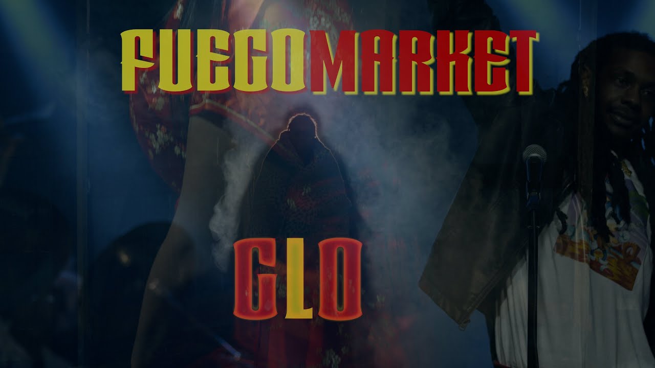FuegoMarket - Glo [Official Music Video]