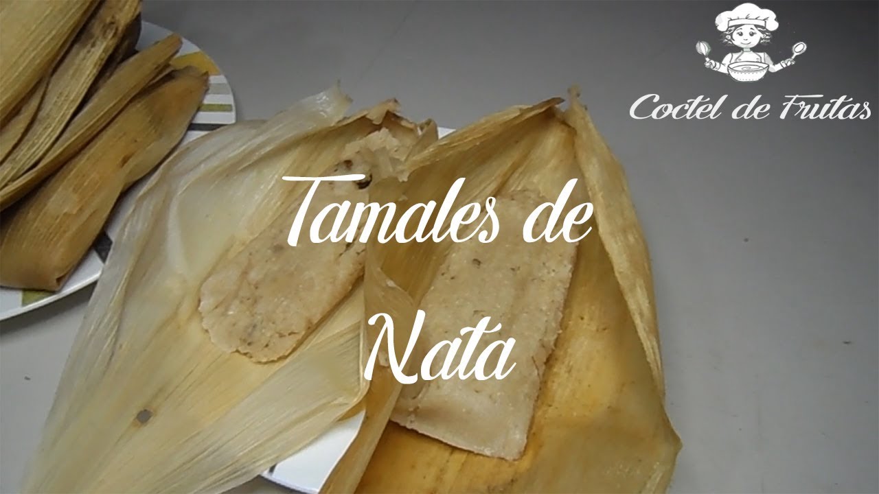 Tamales de Nata | Coctel de Frutas
