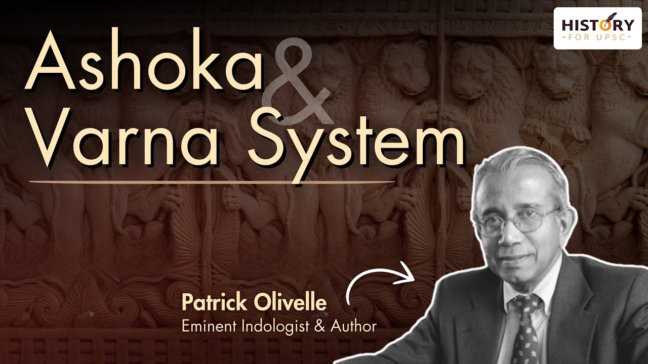 Did Ashoka try to hide Varna system? | Patrick Olivelle