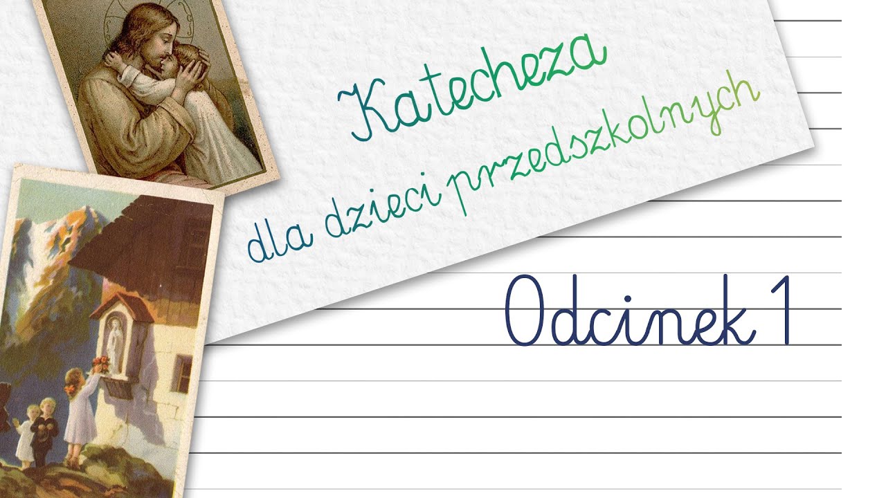 KATECHEZA DLA DZIECI PRZEDSZKOLNYCH: #1 - Pan B&oacute;g stworzył wszystkie rzeczy