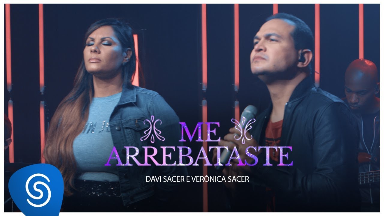 Davi Sacer e Veronica Sacer - Me Arrebataste (15 Anos) [Vídeo Oficial]