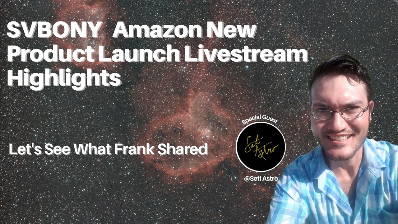 Join us for the highlights from the SVBONY Amazon New Product Launch Livestream! 🌌