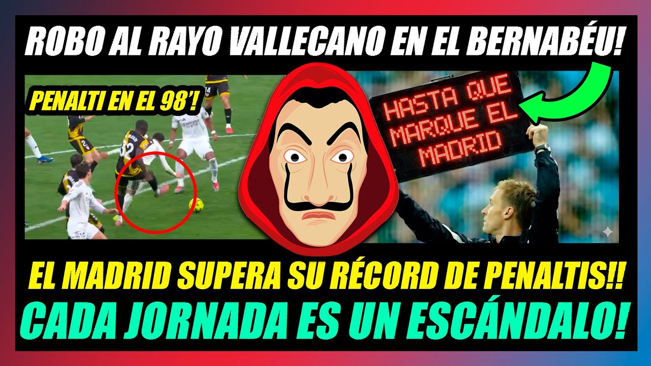 🔥ROBO MISERABLE AL RAYO VALLECANO en EL BERNABÉU!!🔥EL MADRID IGUALA SU RÉCORD DE PENALTIS!!🔥APESTA🔥
