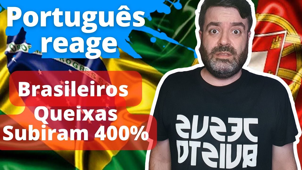 Português Reage a Aumento de Queixas de Brasileiros em 2023?