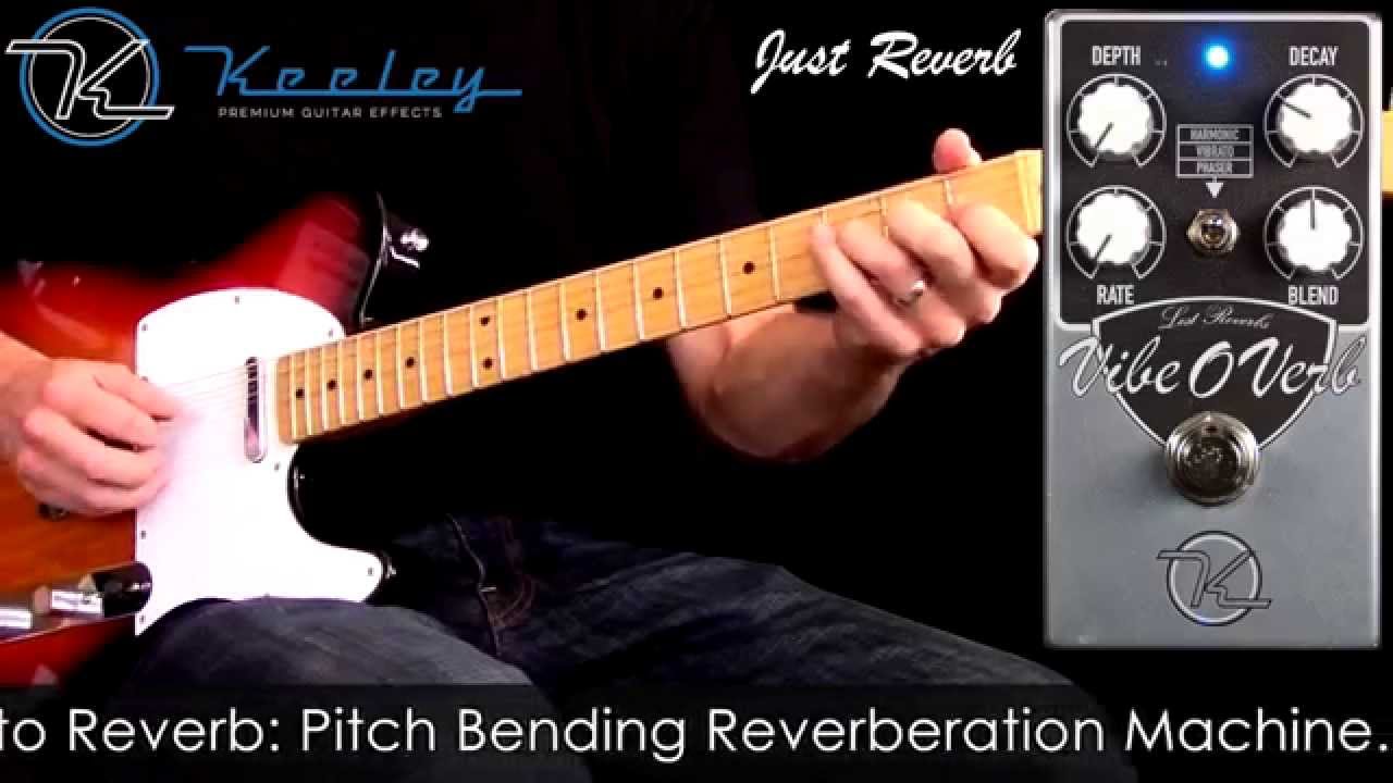 Keeley Vibe-O-Verb Reverb