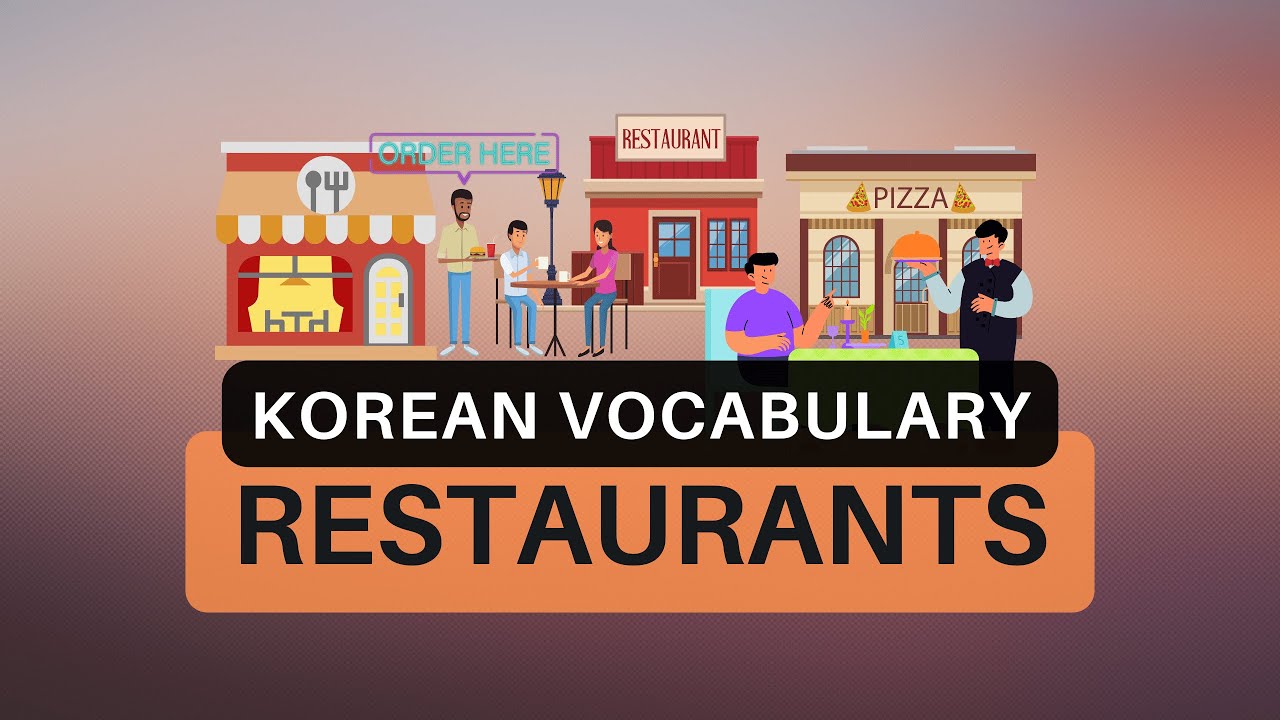 Korean Vocabulary: Restaurants