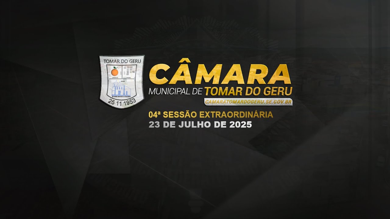 🔴 04ª SESSÃO EXTRAORDINÁRIA DO 01º PERÍODO LEGISLATIVO DO ANO DE 2025 (23/07/2025)