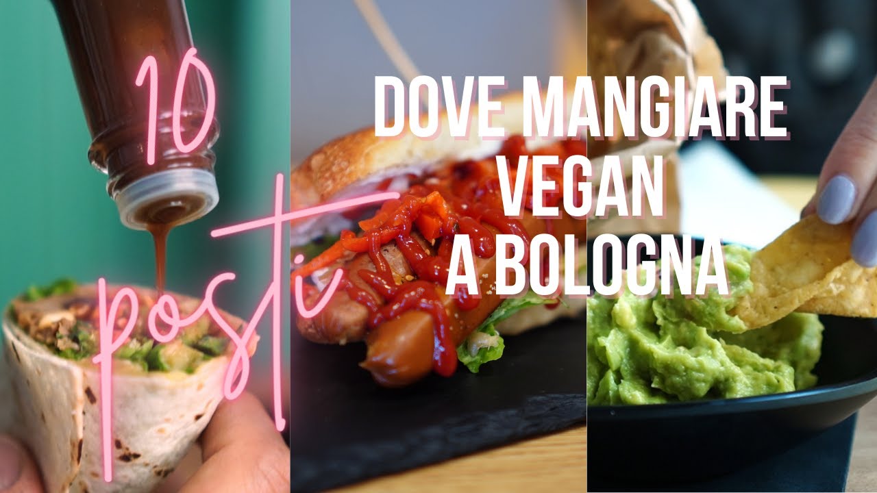 I MIEI 10 posti PREFERITI dove mangiare VEGAN a BOLOGNA