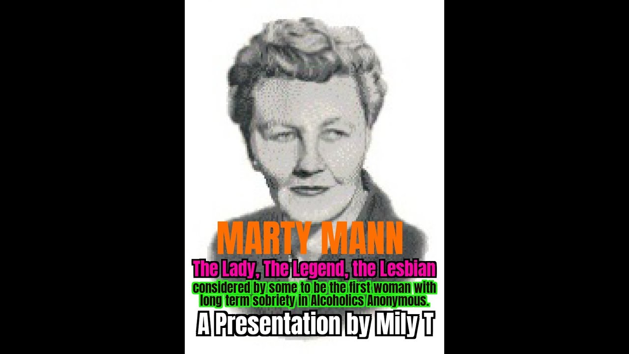 Lesbian, Alcoholic, & first sober woman in AA - Mrs Marty Mann | alcoholics anonymous | history