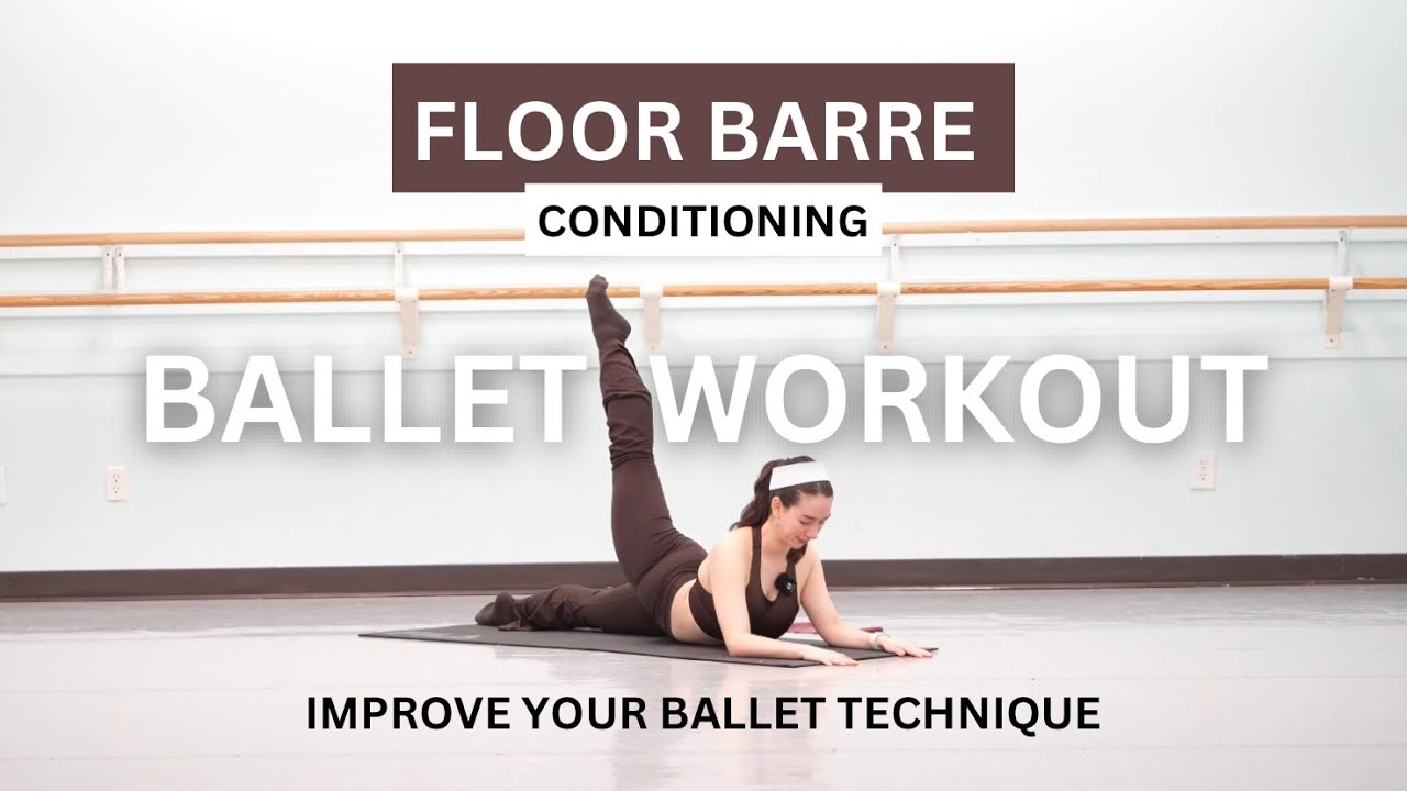 Floor Barre Conditioning Ballet Workout