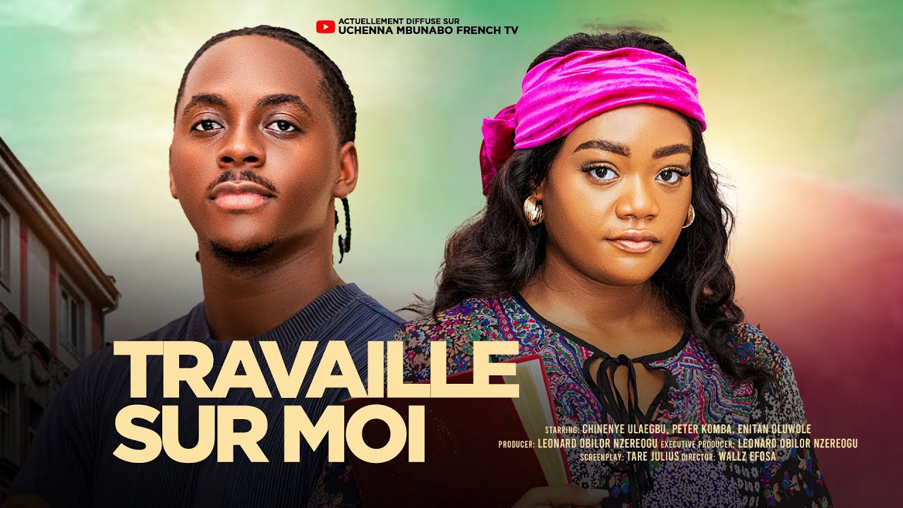 TRAVAILLE SUR MOI - CHINENYE ULAEGBU, PETER KOMBA, ENITAN OLUWOLE, LATEST 2025 NIGERIAN MOVIE