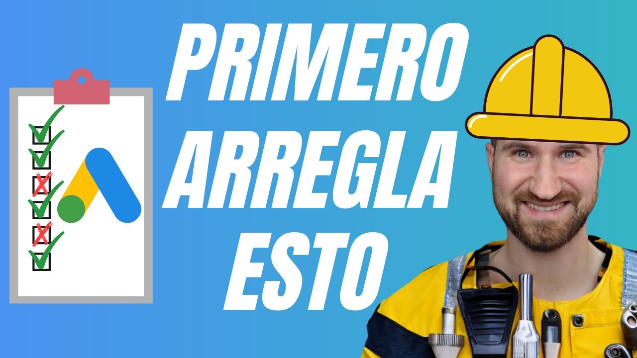 Cómo AUDITAR una cuenta GOOGLE ADS ✅ Mejora tus Resultados